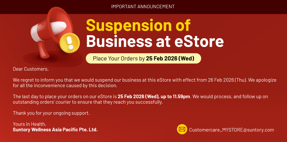 Suspension of Business at this eStore - Order by 25 Feb 2026, 11.59pm!